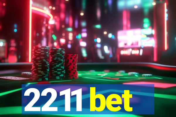 2211 bet